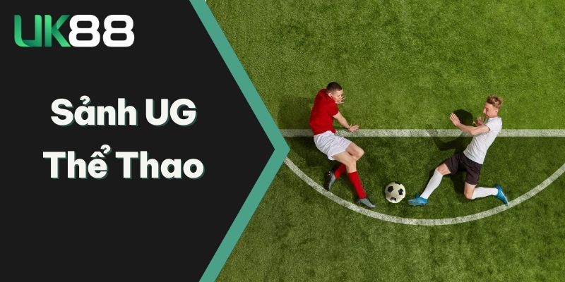 Sảnh UG Thể Thao UK88