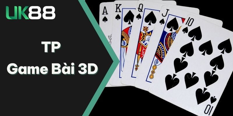 TP Game Bài 3D